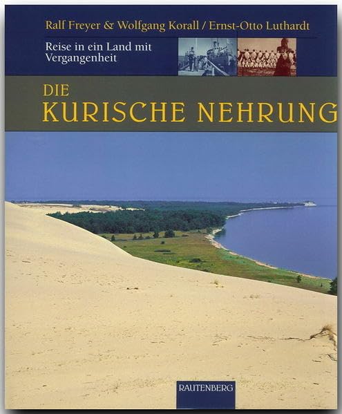 Kurische Nehrung: Reise in ein Land mit Vergangenheit Leisure, Home & Garden