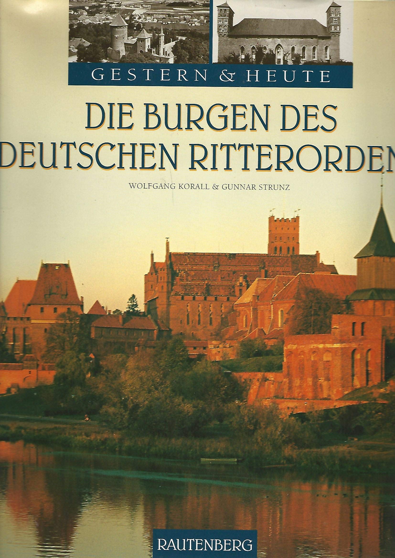 Die Burgen des Deutschen Ritterordens (Gestern & Heute) Leisure, Home & Garden