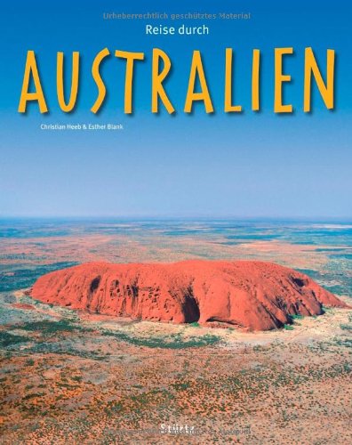 Reise durch Australien: Ein Bildband mit 170 Bildern - STÜRTZ Verlag Leisure, Home & Garden