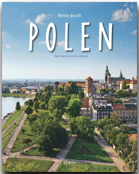 Reise durch Polen: Ein Bildband mit über 170 Bildern auf 140 Seiten - STÜRTZ Verlag Leisure, Home & Garden