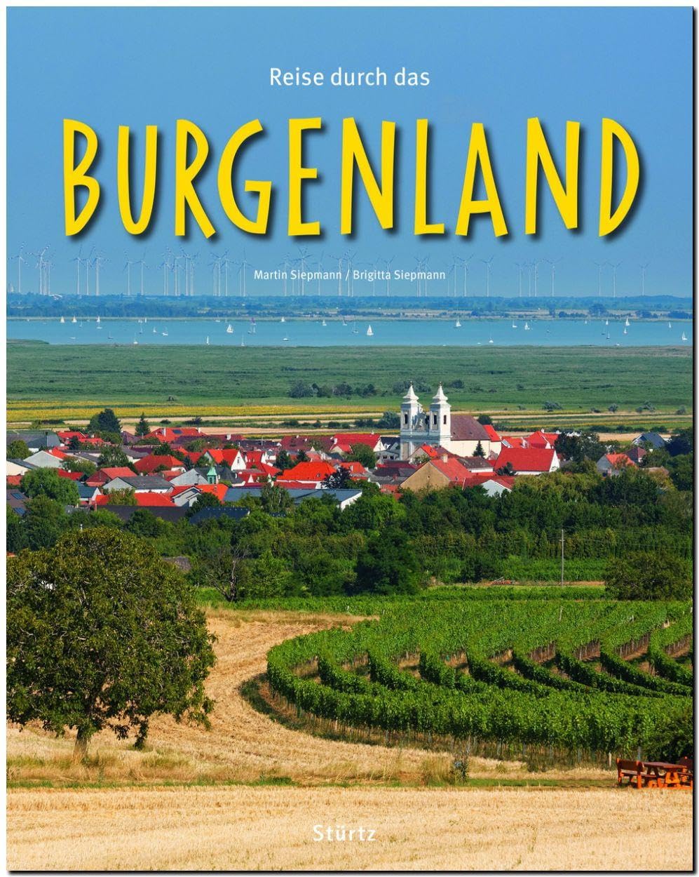 Reise durch das BURGENLAND Leisure, Home & Garden
