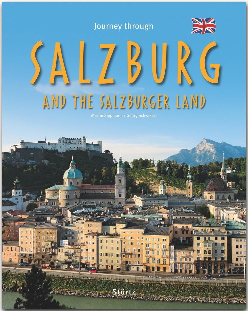 Journey through SALZBURG and the SALZBURGER LAND - Reise durch SALZBURG und das Salzburger Land Leisure, Home & Garden
