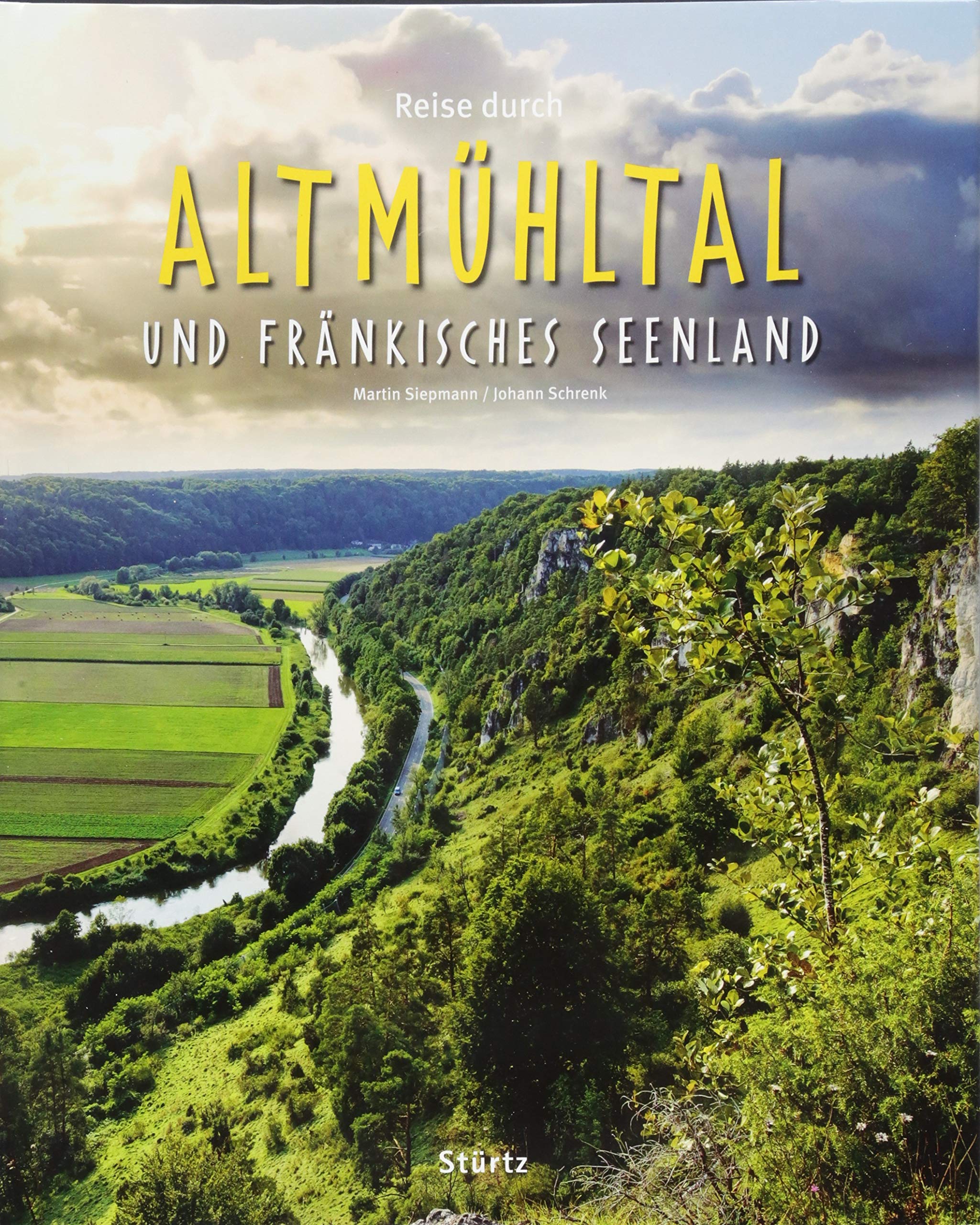 Reise durch Altmühltal und Fränkisches Seenland: Ein Bildband mit über 190 Bildern auf 140 Seiten - STÜRTZ Verlag Leisure, Home & Garden