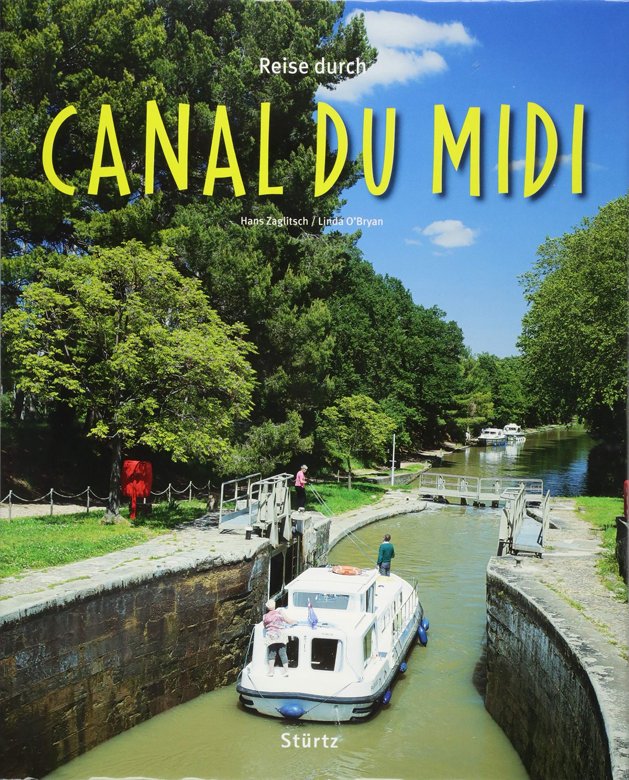 Reise durch Canal du Midi: Ein Bildband mit über 180 Bildern auf 140 Seiten - STÜRTZ Verlag Leisure, Home & Garden