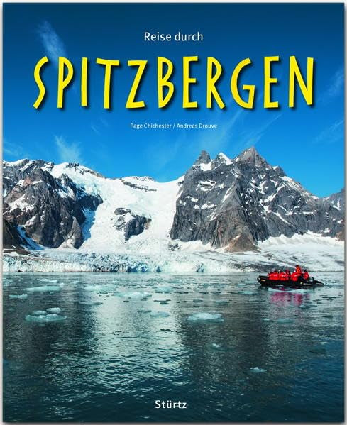 Reise durch Spitzbergen: Ein Bildband mit über 200 Bildern auf 140 Seiten - STÜRTZ-Verlag book