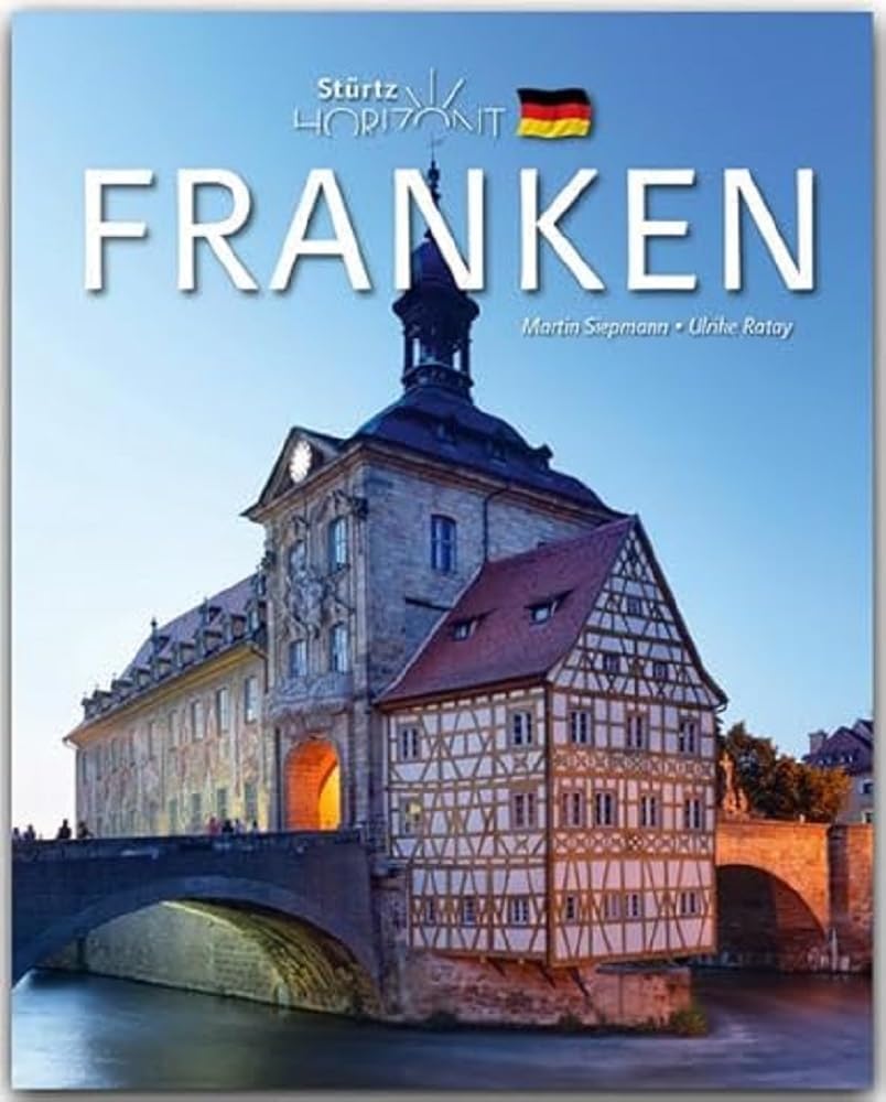 Horizont Franken: 160 Seiten Bildband mit über 250 Bildern - STÜRTZ Verlag Leisure, Home & Garden