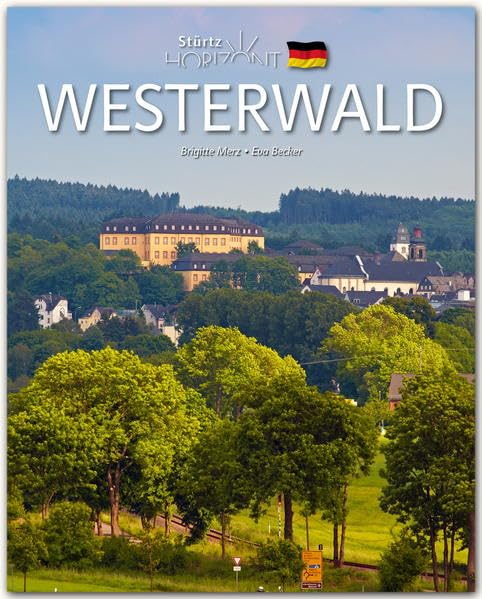 Horizont Westerwald: 160 Seiten Bildband mit über 230 Bildern - STÜRTZ Verlag book