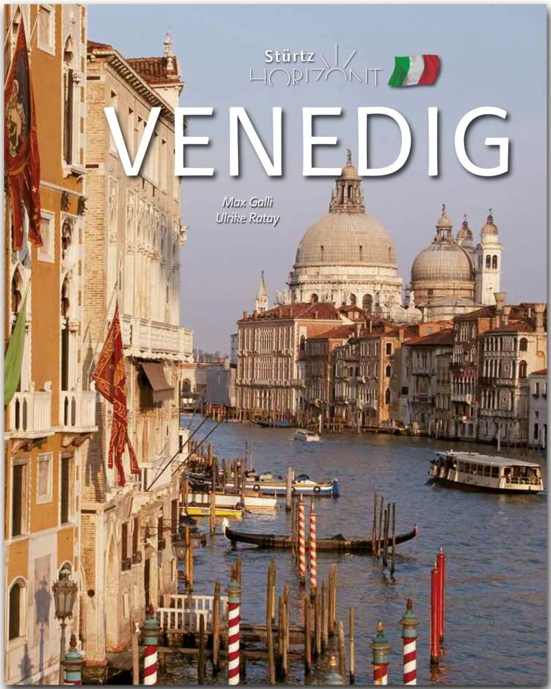 Horizont Venedig: 160 Seiten Bildband mit über 230 Bildern - STÜRTZ Verlag Leisure, Home & Garden