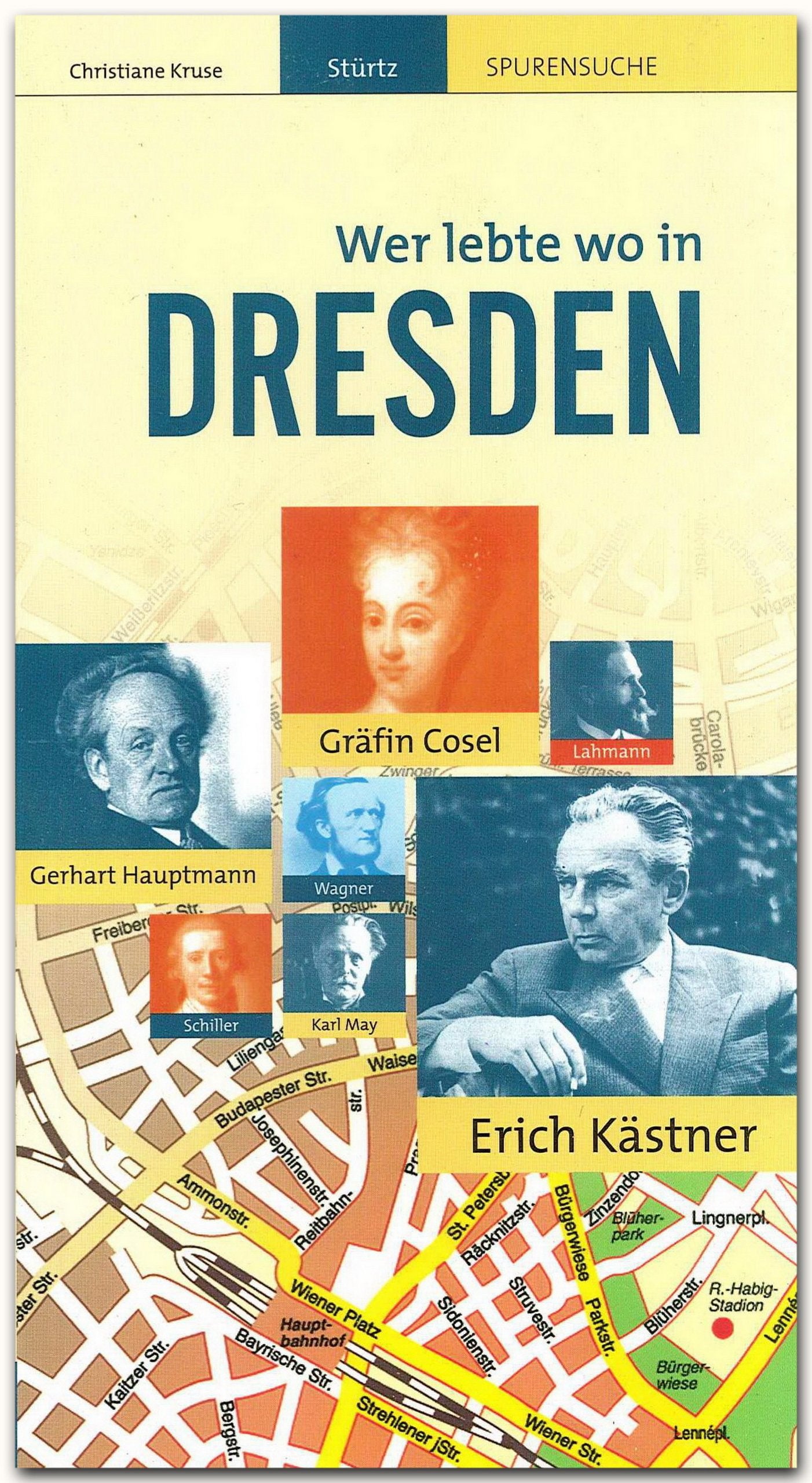 DRESDEN - Wer lebte wo: Ein praktischer Reisebegleiter neben dem Stadtführer - STÜRTZ Verlag Leisure, Home & Garden