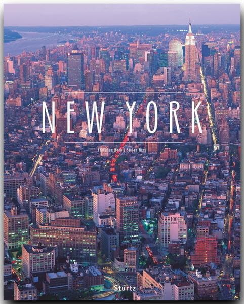 New York: Ein Premium***XL-Bildband in stabilem Schmuckschuber mit 224 Seiten und über 300 Abbildungen - STÜRTZ Verlag Leisure, Home & Garden