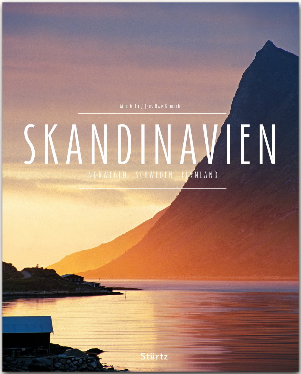 Skandinavien - Norwegen • Schweden • Finnland: Ein Premium***XL-Bildband in stabilem Schmuckschuber mit 224 Seiten und über 290 Abbildungen - STÜRTZ Verlag Leisure, Home & Garden