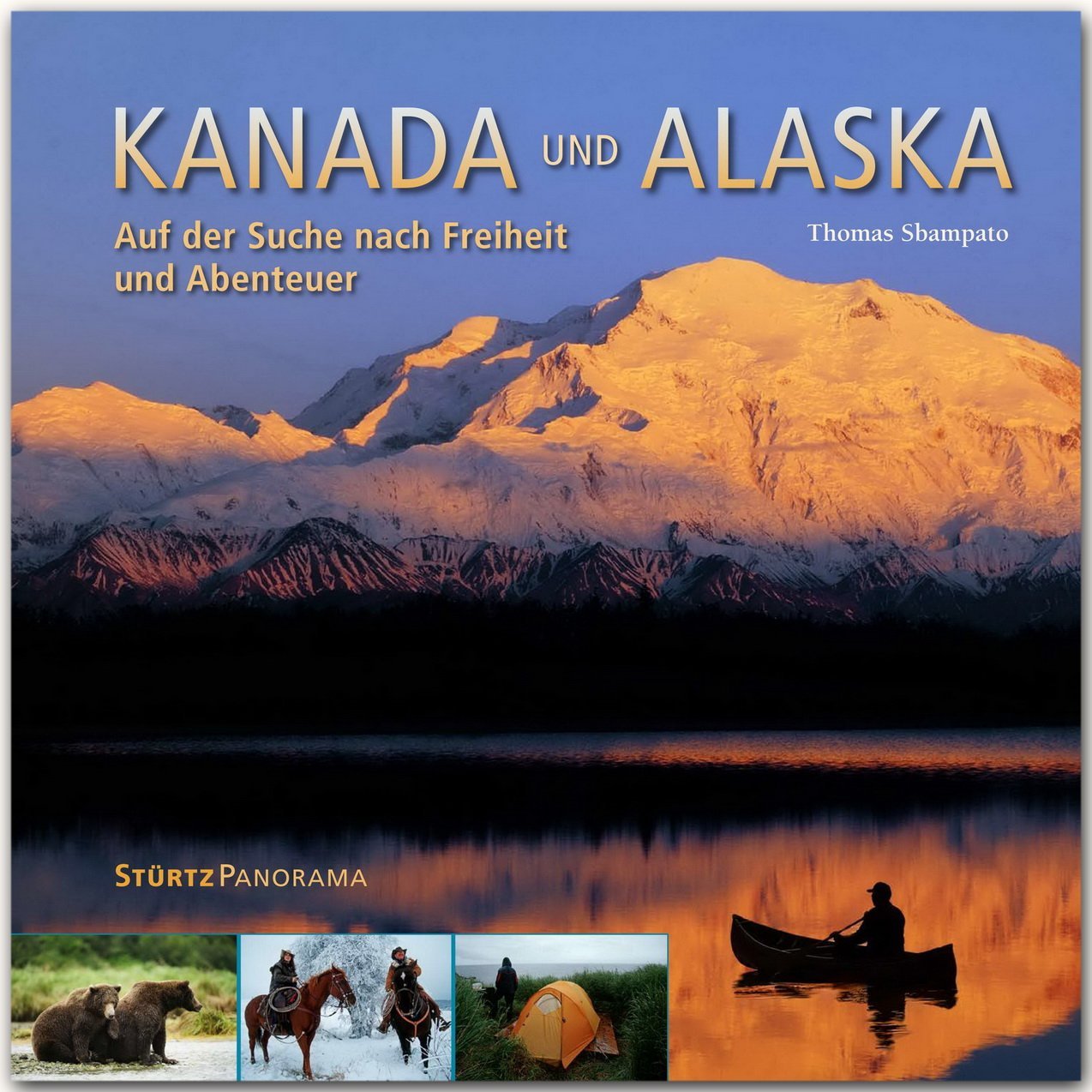 Kanada & Alaska - Auf der Suche nach Freiheit und Abenteuer: Ein hochwertiger Fotoband mit über 220 Bildern auf 200 Seiten im quadratischen Großformat - STÜRTZ Verlag (Panorama) Leisure, Home & Garden
