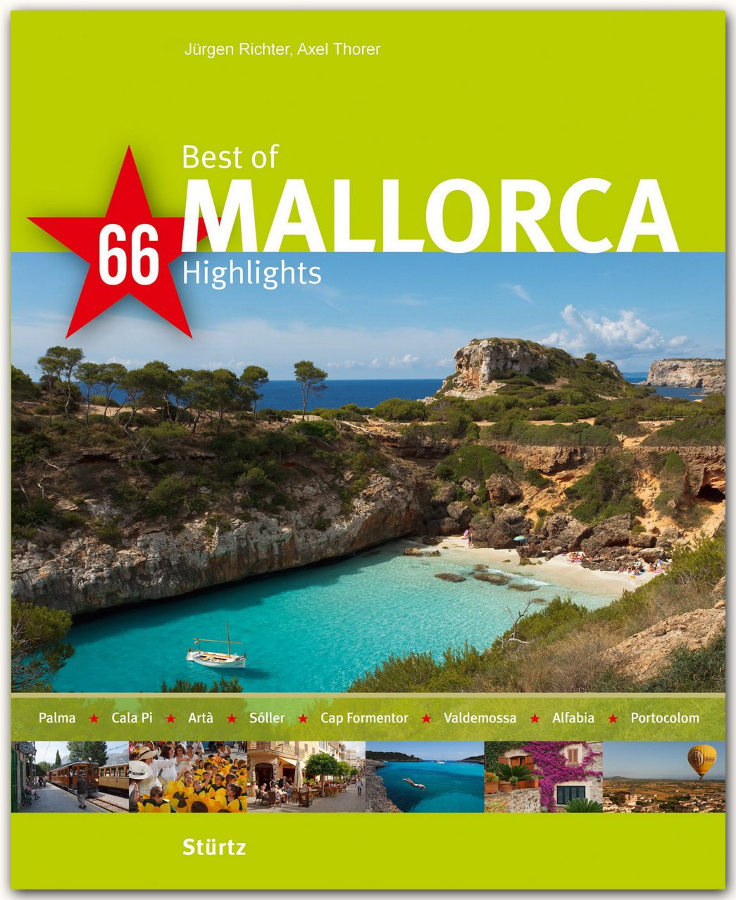 Best of Mallorca - 66 Highlights: Ein Bildband mit über 150 Bildern auf 140 Seiten - STÜRTZ Verlag (Best of - 66 Highlights) Leisure, Home & Garden
