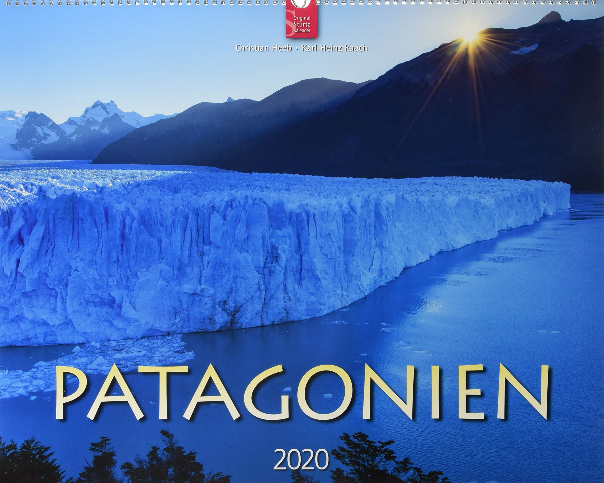 Patagonien: Original Stürtz-Kalender 2020 - Großformat-Kalender 60 x 48 cm Leisure, Home & Garden