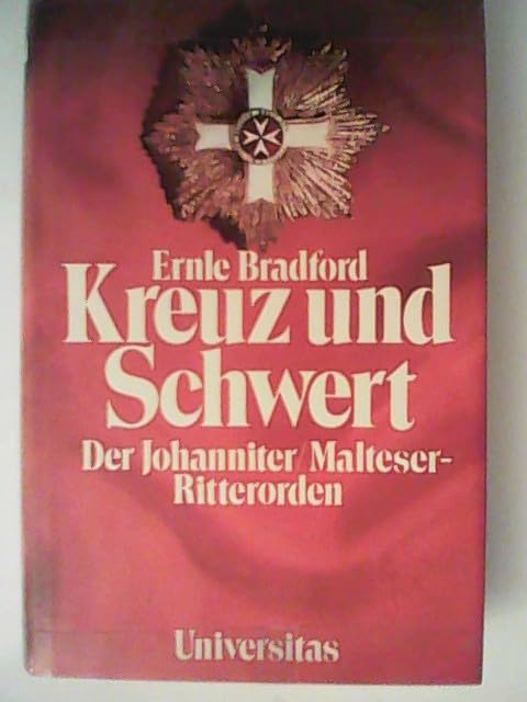 Kreuz und Schwert: Der Johanniter / Malteser-Ritterorden Politics & History