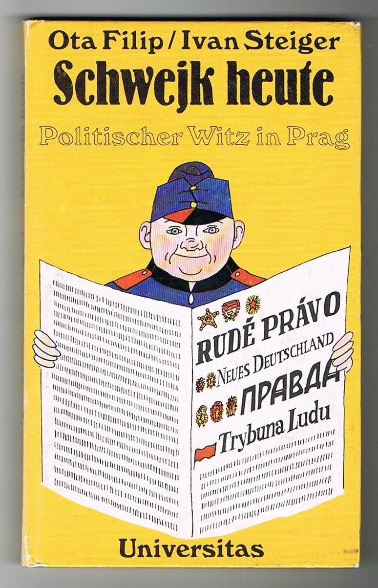 Schweijk heute. Politischer Witz in Prag Books