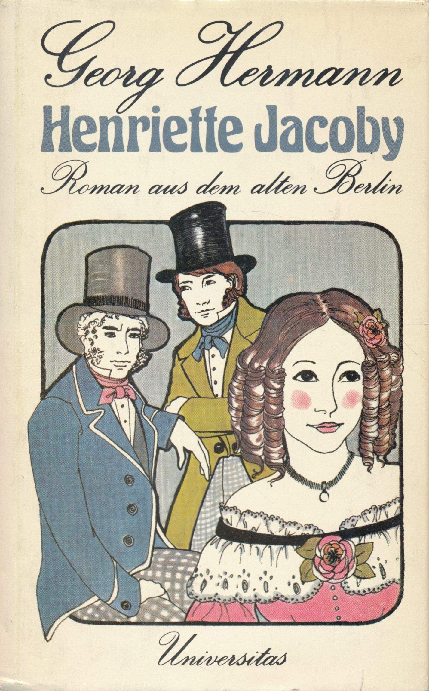 Henriette Jacoby. Roman aus dem alten Berlin Books