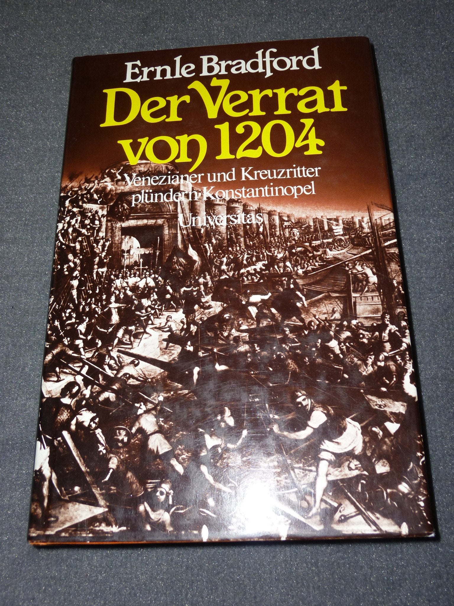 Der Verrat von 1204. Venezianer und Kreuzritter plündern Konstantinopel Politics & History