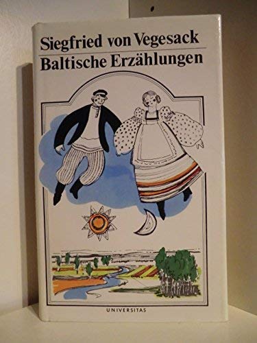 Baltische Erzählungen: Jaschka und Janne; Die Hochzeit auf Zarnikau; Das Kind im Altersheim Books
