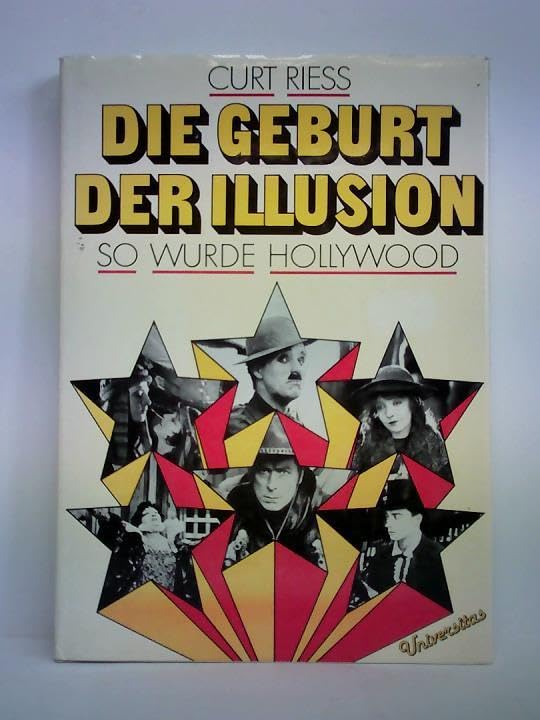 Die Geburt der Illusion. So wurde Hollywood Film, Art & Culture