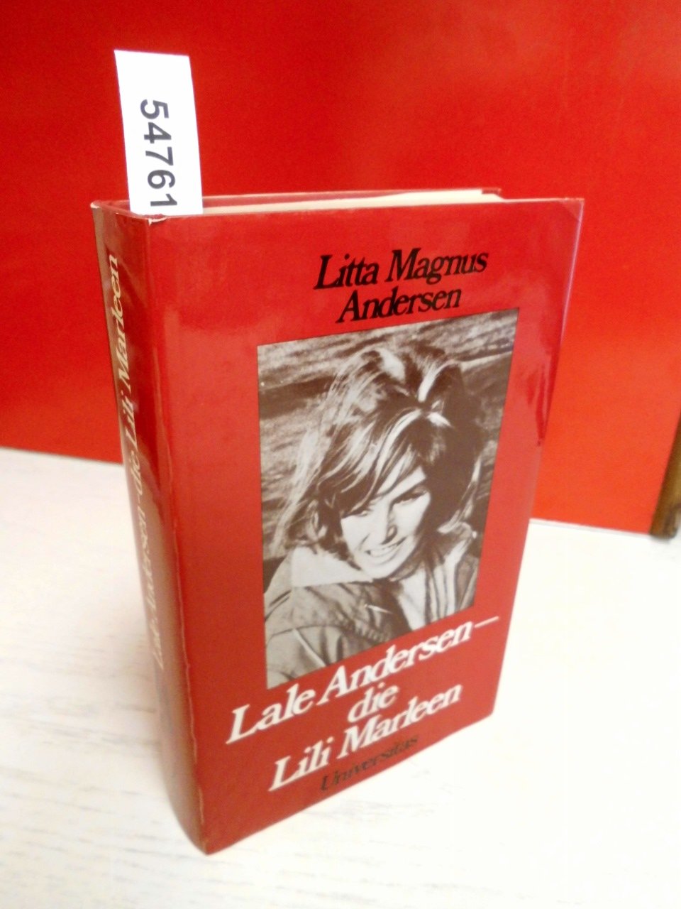Lale Andersen, die Lili Marleen: Das Lebensbild e. Künstlerin. Mit Auszügen aus bish. unveröffentl. Tagebüchern Pop culture