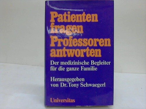 Patienten fragen, Professoren antworten. Der medizinische Begleiter für die ganze Familie Books