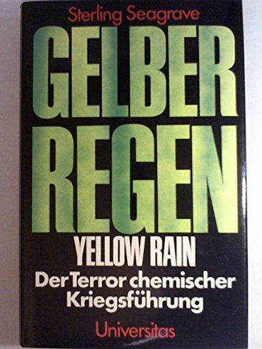 Gelber Regen. Yellow Rain. Der Terror chemischer Kriegsführung Politics & History