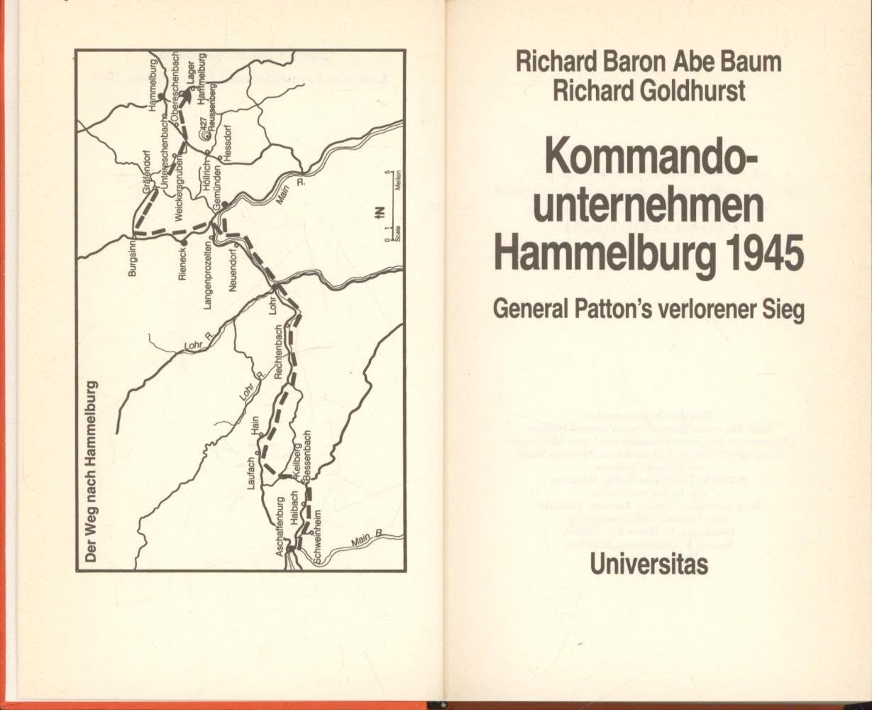 Kommandounternehmen Hammelburg 1945. General Patton's verlorener Sieg book