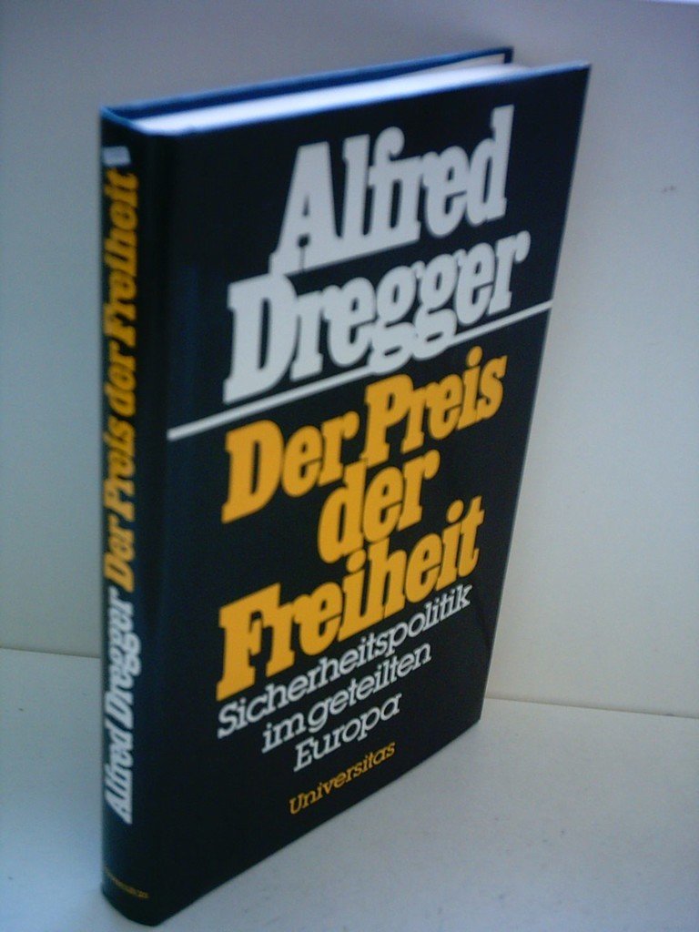 Der Preis der Freiheit : Sicherheitspolitik im geteilten Europa Books