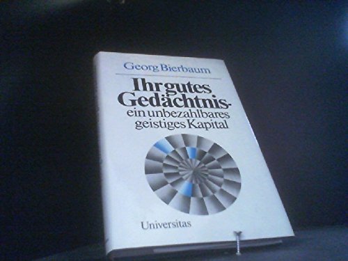 Ihr gutes Gedächtnis, ein unbezahlbares geistiges Kapital Business, Finance & Career