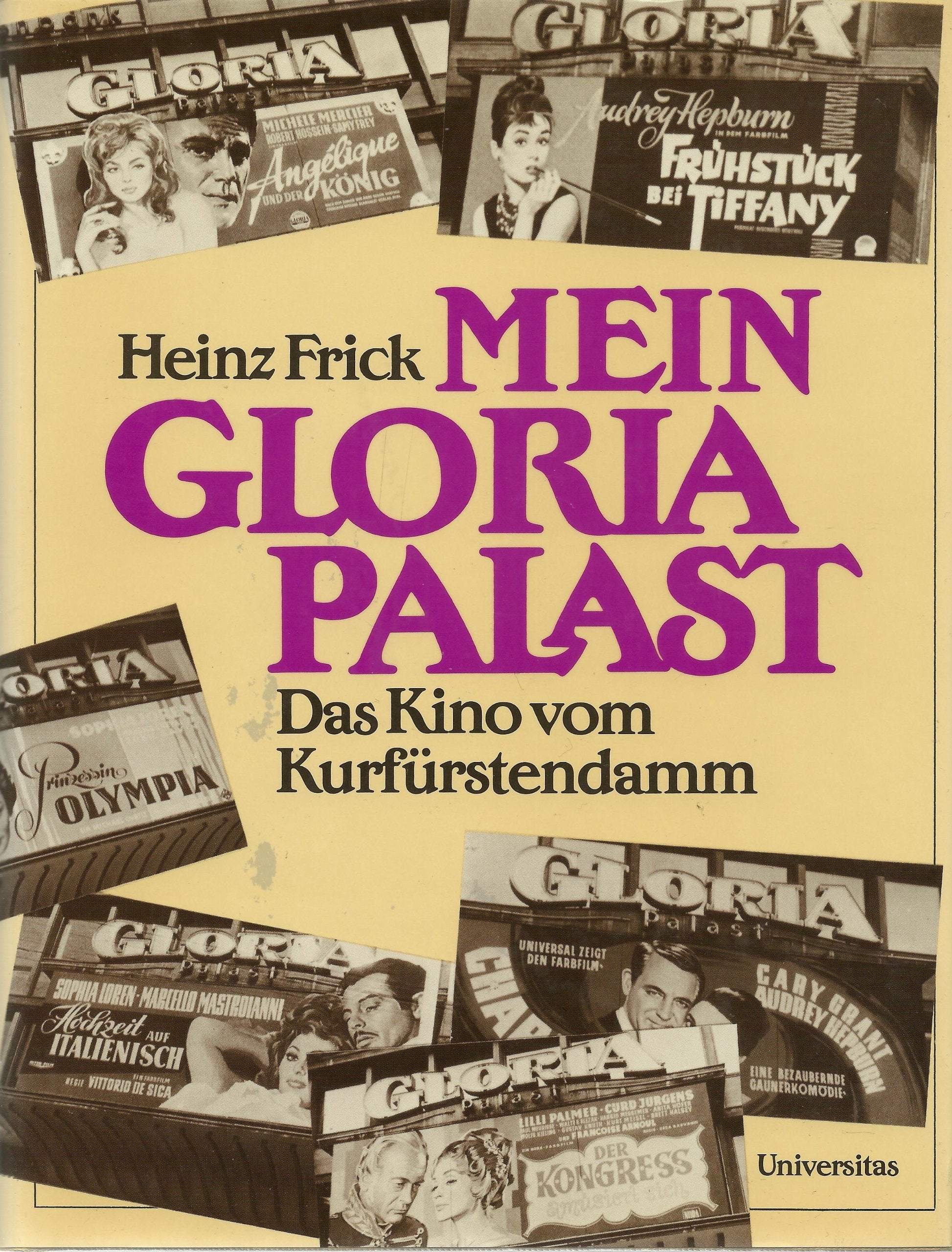 Mein Gloria- Palast. Das Kino vom Kurfürstendamm. book