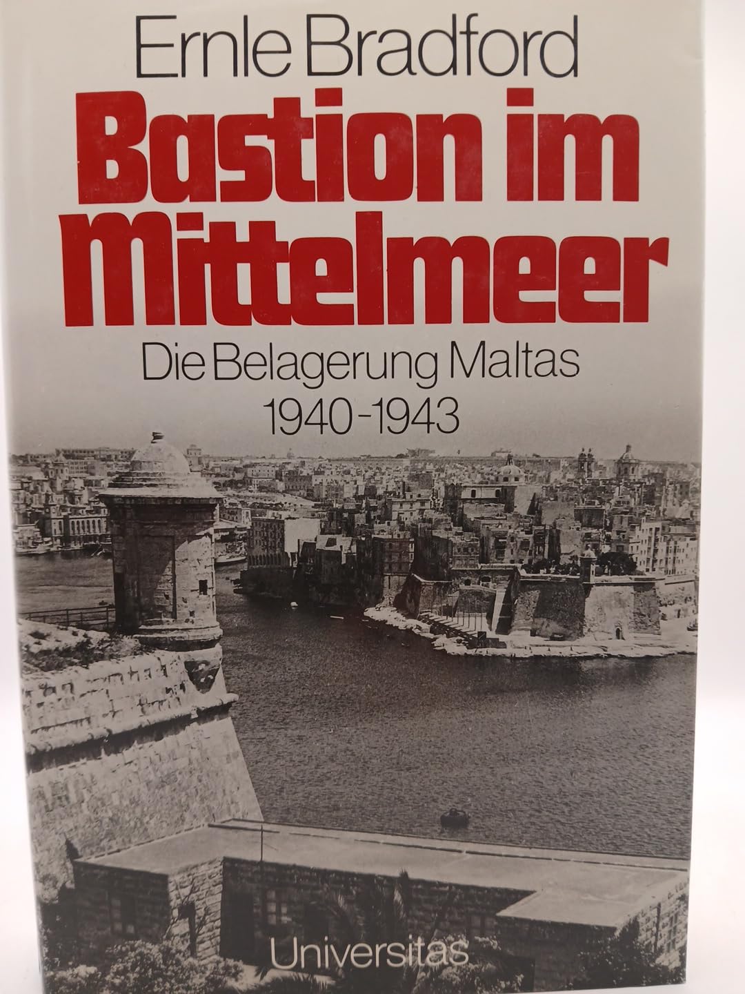 Bastion im Mittelmeer. Die Belagerung Maltas 1940 - 1943 Books