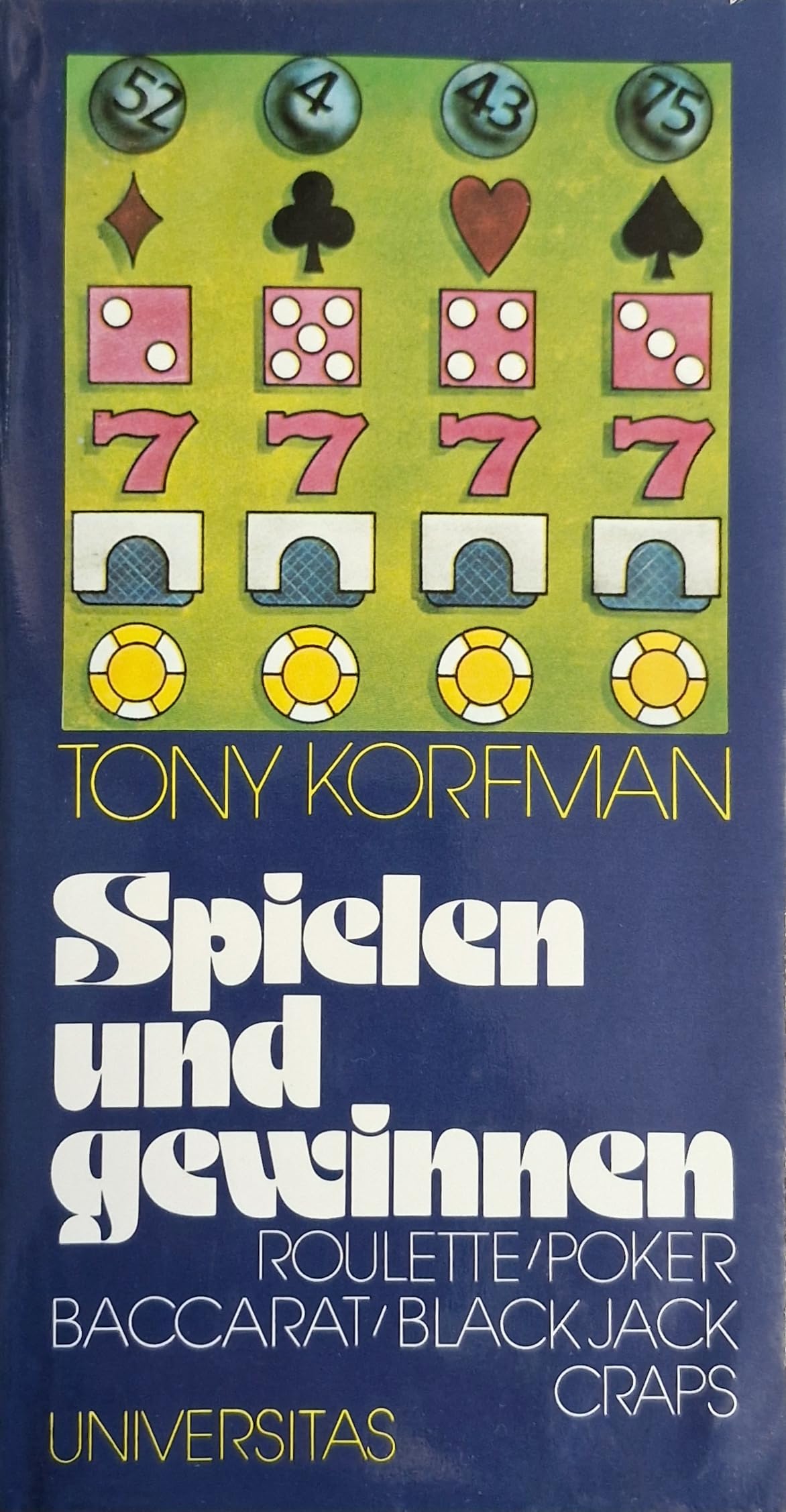 Spielen und Gewinnen. Roulett/ Poker/ Baccarat/ Black Jack/ Craps. book
