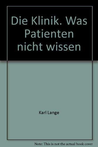 Die Klinik: Was Patienten nicht wissen Books