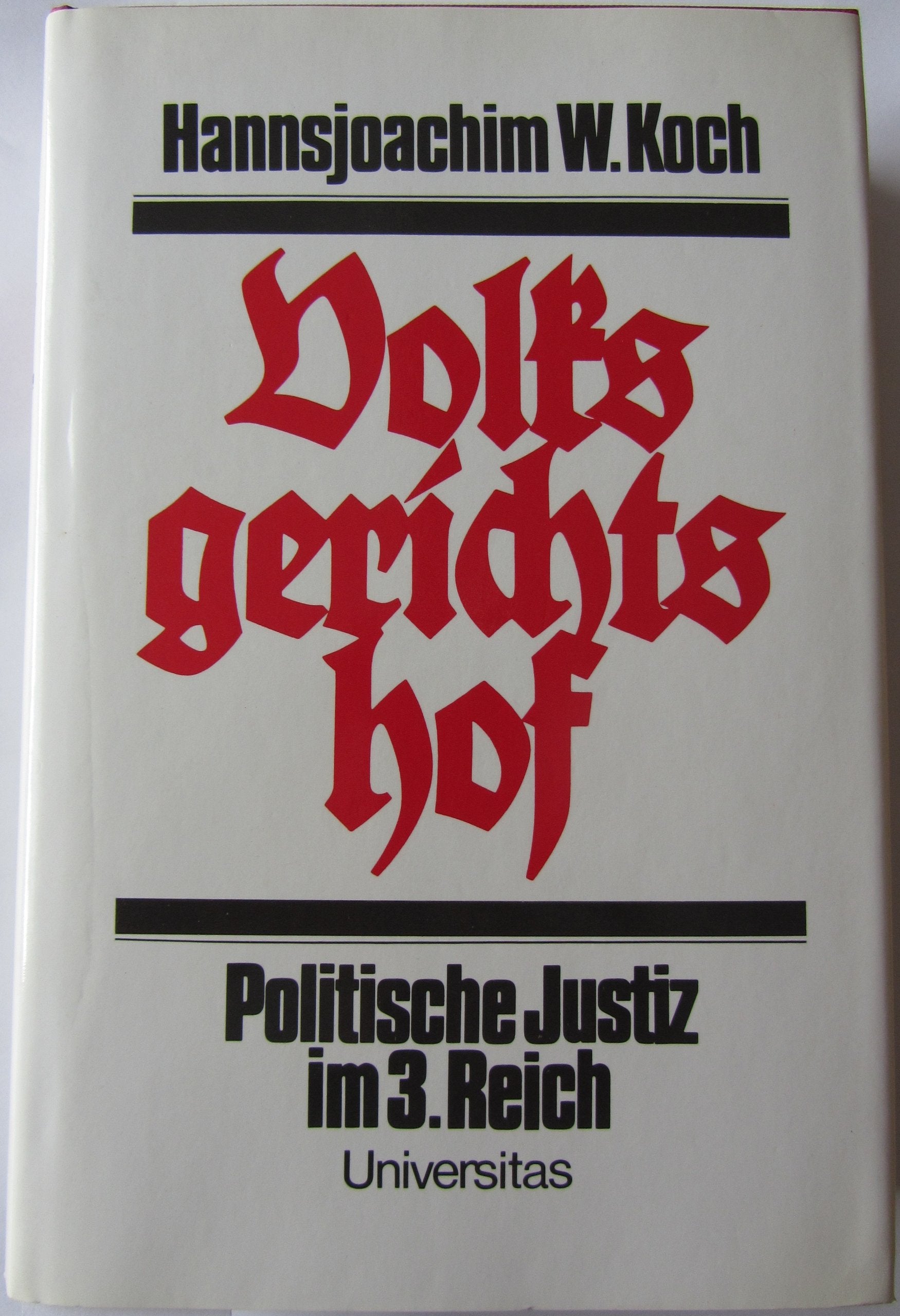 Volksgerichtshof. Politische Justiz im 3. Reich Books