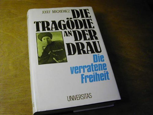 Tragödie an der Drau. Die verratene Freiheit Law