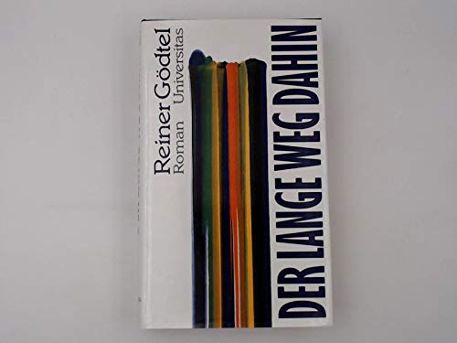 Der lange Weg dahin: Roman Historical Fiction