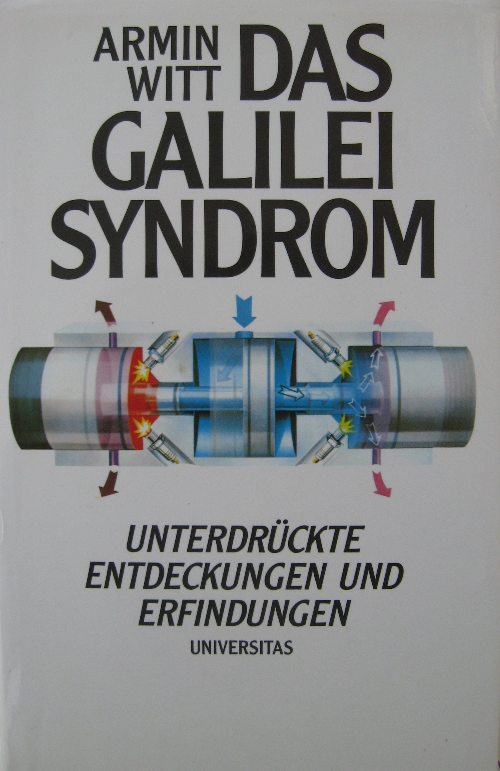 Das Galilei Syndrom. Unterdrückte Entdeckungen und Erfindungen Mathematics