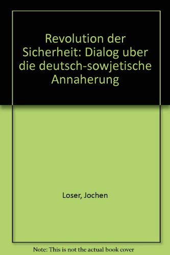 Revolution der Sicherheit: Dialog über die deutsch-sowjetische Annäherung Books
