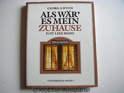 Just like home: Silencehotels: Die auserwählten Silencehotels aus Deutschland und Österreich. Engl.-Dtsch. Books