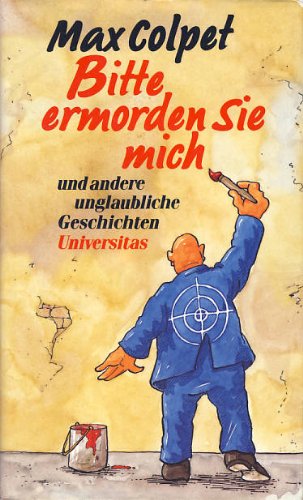 Bitte ermorden Sie mich und andere unglaubliche Geschichten Books