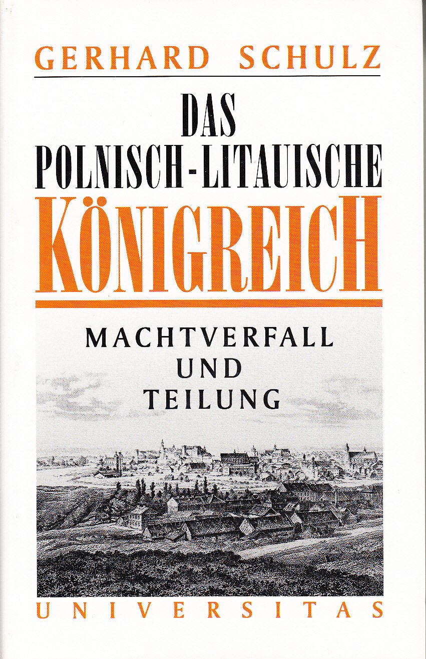 Das polnisch-litauische Königreich: Machtverfall und Teilung Politics & History
