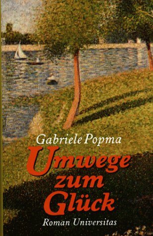 Umwege zum Glück: Roman Contemporary literature