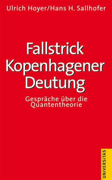 Fallstrick Kopenhagener Deutung: Gespräche über die Quantentheorie Leisure, Home & Garden