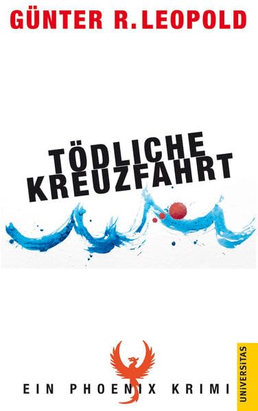 Tödliche Kreuzfahrt: Ein Phoenix Krimi Contemporary literature