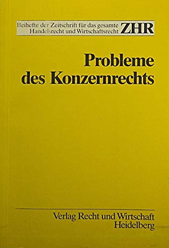 Probleme des Konzernrechts: Symposium zum 80. Geburtstag von Wolfgang Schilling Law