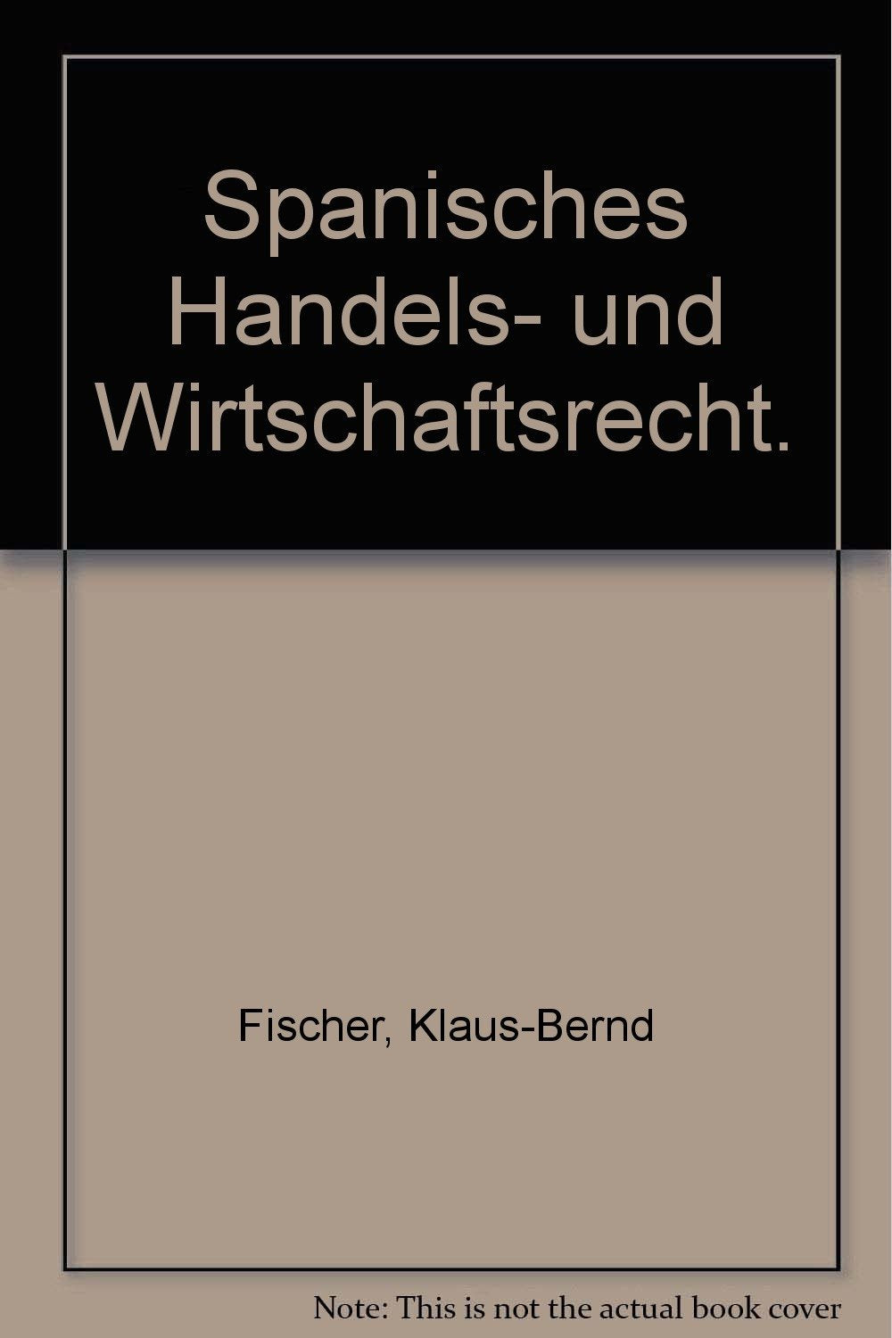 Spanisches Handels- und Wirtschaftsrecht Law