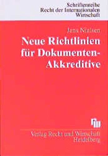 Richtlinien für Dokumenten-Akkreditive: Kommentar zu den Einheitlichen Richtlinien und Gebräuchen für Dokumenten-Akkreditive 1993 (ERA 500) Law