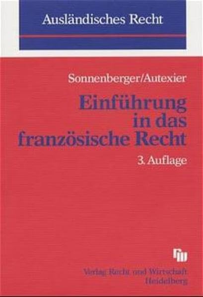 Einführung in das französische Recht (Schriftenreihe "Ausländisches Recht") Books