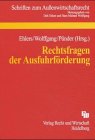 Rechtsfragen der Ausfuhrförderung: Tagungsband zum 7. Münsteraner Außenwirtschaftsrechtstag 2002 Law